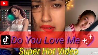 Do You Love Me Song Tik Tok|| Hot Videos|| By Univers Channel