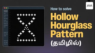 How to Solve Hollow Hourglass Pattern in Java | pattern program in java tamil | #tamilcoding