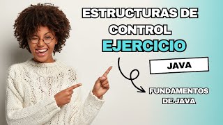 10. 2DO A - FUNDAMENTOS DE JAVA - ESTRUCTURAS DE CONTROL - EJERCICIO INTEGRADOR