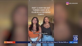 Women speak out after being denied entry into Hollywood bar due to their body size