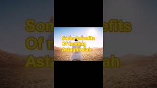 Some benefits of reading Astagfirullah #astaghfirullah #motivation #muslim #ytshorts