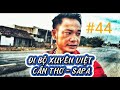 Đi bộ xuyên việt| cần thơ - sapa