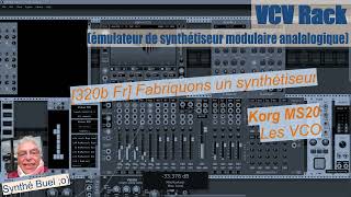 [320b Fr] - Fabriquons un synthétiseur - Korg MS20 - Les VCO