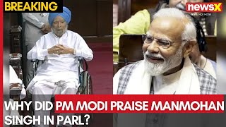 Manmohan Singh Dies at 92 | Watch: Why PM Modi Praised Dr. Manmohan Singh In Parliament? | NewsX