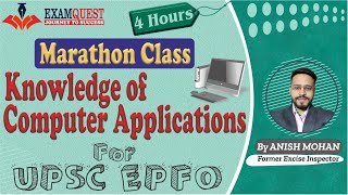 Marathon Class | Knowledge of Computer Applications for UPSC EPFO | Computer Awareness Revision