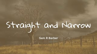 Sam Barber - Straight and Narrow (Lyrics)