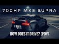 700HP 2020 Supra POV Drive - How Is It Like?