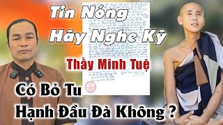 Tin Nóng! Thầy Minh Tuệ có bỏ tu Hạnh Đầu Đà? chia sẻ Phước Nghiêm