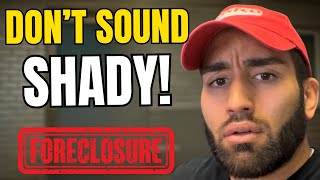 How to Talk to Pre-Foreclosure Sellers (Without Sounding Shady or Pushy)