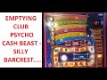 Emptying Club Psycho Cash Beast - Barcrest's Expensive Blooper