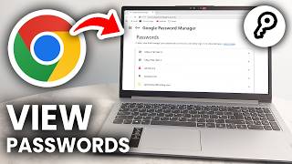 How To View Passwords In Google Chrome - Full Guide