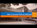 How to Access Films on Demand