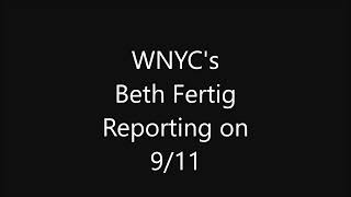 WNYC's Beth Fertig reporting on 9/11