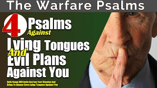 Psalms Against Lying Tongues And Evil Plans!