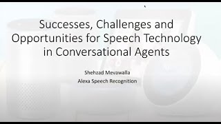 Speech technology in conversational agents | Interspeech 2020 | Amazon Science