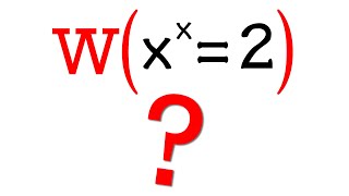 Solving x^x=2 (Lambert W function)