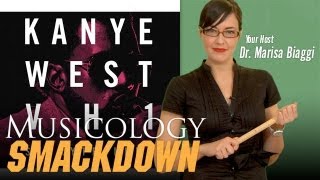 Musicology Smackdown: Kanye West