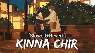 Kina Chir[Slowed+Reverb]- The PropheC | RaMe Music | Instagram Lofi |