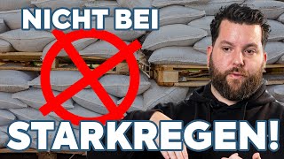 Sandsäcke funktionieren nicht beim Schutz vor Starkregen!