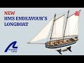 NEW! HMS Endeavour's Longboat - Artesania Latina ref. 19005