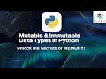 Mutable and Immutable Data Types explained in Python
