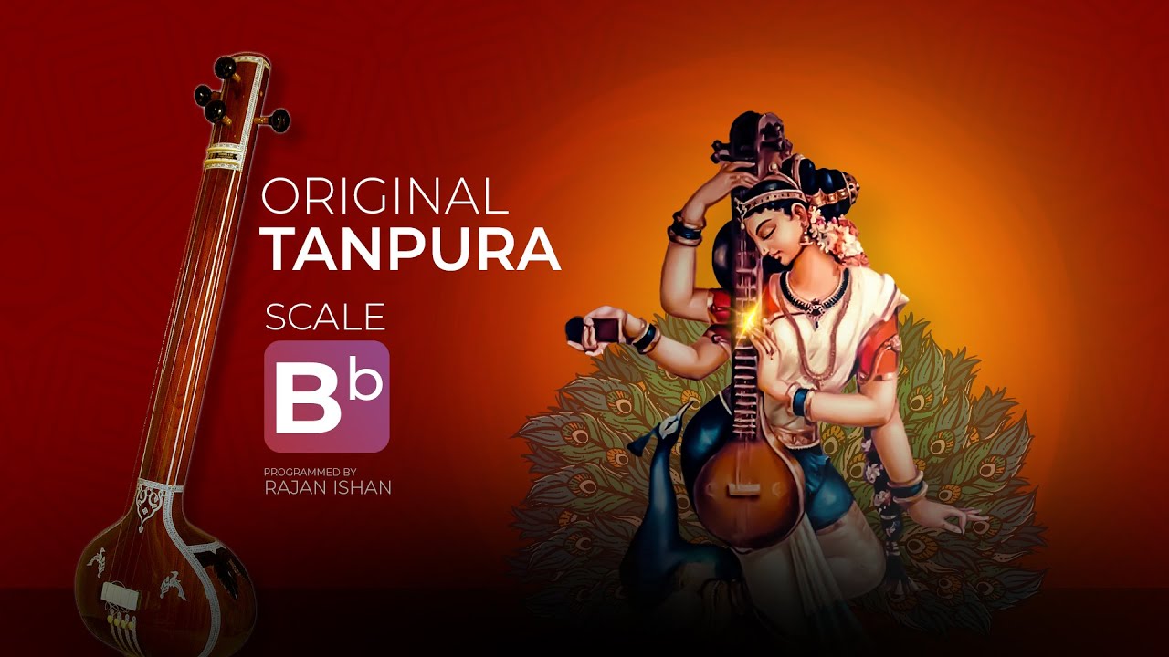 Original Tanpura Scale B Flat | B♭ | Best For Vocal Practice ...