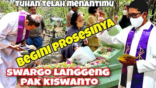 ❤BEGINI PROSESI PEMAKAMAN KATOLIK❤Selamat Jalan Pak Kiswanto Tuhan Menantimu