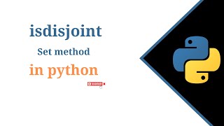 (RK) Set isdisjoint() method in python