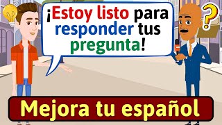 APRENDE ESPAÑOL: Preguntas en Español | Conversaciones para aprender español - LEARN SPANISH