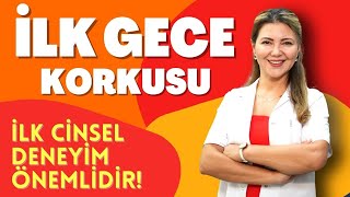 İlk Gece Korkusu / İlk cinsel deneyim önemlidir! #cinsellik #birliktelik