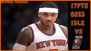 Carmelo Anthony Highlights (2016.11.22) vs Trailblazers - 17 Pts