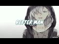 Better Man - Taylor Swift (Nightcore) #NIGHTCORE