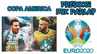 prediksi mix parlay|prediksi bola malam ini Copa America Brazil vs Argentina tgl 10-11 juli