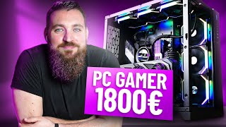 La CONFIG PC Gamer PARFAITE pour 1800€