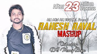 Rakesh Raval / Mashup Official / Rakesh Raval sad song / Chillout by /Officialdjmanojbapu