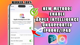 EASY Method Enable Apple Intelligence on ANY iOS 18 Unsupported Device