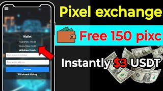 Pixel exchange airdrop free | Reward: 150 PIXC $3 Instant | pixel exchange pixc token