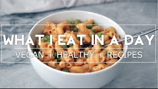 What I Eat In A Day (3) || VEGAN + HEALTHY + RECIPES