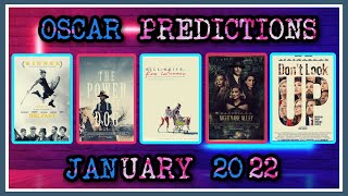 Oscar Predictions 2022 | January Edition