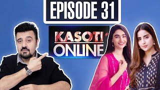 Kasoti Online - Episode 31 | Saheefa Jabbar vs Saboor Aly | Hosted By Ahmad Ali Butt | I111O