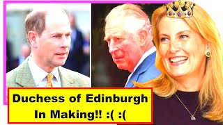 King Charles Finally Made Decision to Give Sophie Wessex With The Title Of New Duchess of Edinburgh!