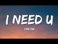 yaeow - I Need U (Lyrics)