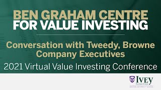 2021 Virtual Value Investing Conference | Conversation with Tweedy, Browne Company Executives
