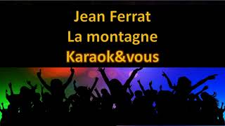 Karaoké Jean Ferrat - La montagne