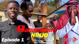 Babamunini Nijo | Episode 1