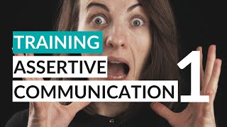 How To Be Assertive At Work TRAINING PART 1 (Without Being Aggressive, Rude, Or A Jerk)