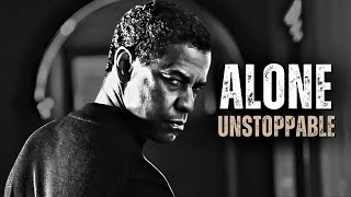 ALONE BUT UNSTOPPABLE  - Motivational Speech