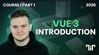 Vue 3 Tutorial for Beginners (Part 1) - Learn Vue from Scratch | 2026