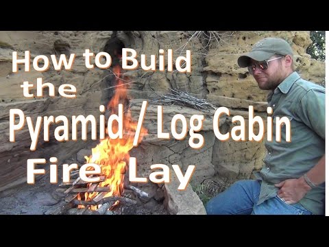 How to Build the Log Cabin / Pyramid Fire Lay How to Build the Log Cabin / Pyramid Fire Lay