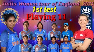 India Women tour of England, 2021 IND Only 1 playing 11 India playing against England IND playing 11